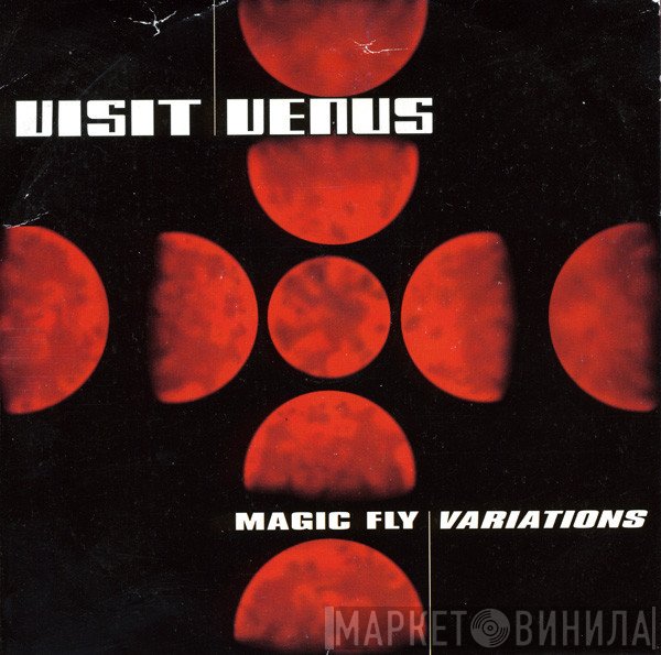 Visit Venus - Magic Fly |  Variations