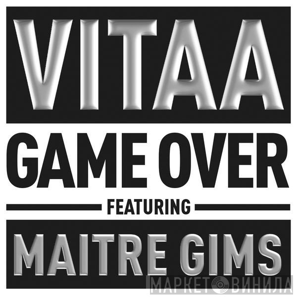 Vitaa Featuring Maitre Gims  - Game Over
