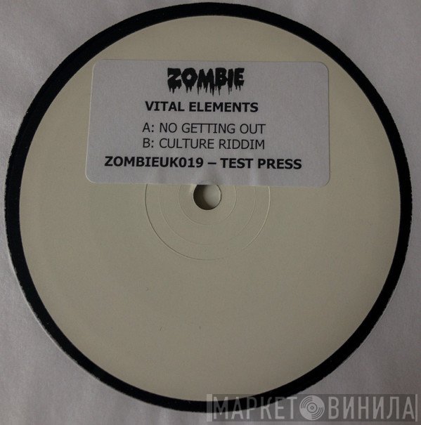 Vital Elements  - No Getting Out / Culture Riddim