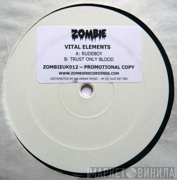Vital Elements  - Rudeboy / Trust Only Blood