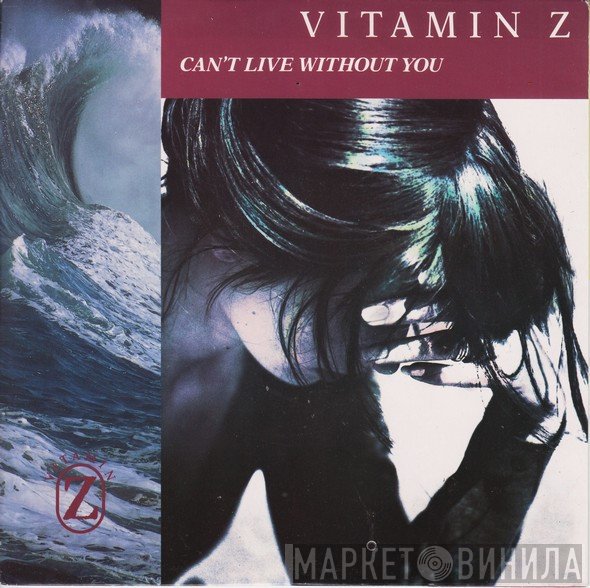 Vitamin Z - Can't Live Without You
