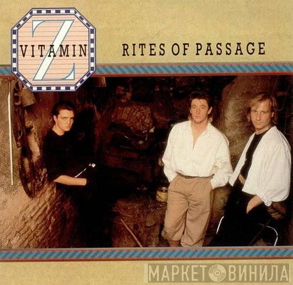 Vitamin Z  - Rites Of Passage
