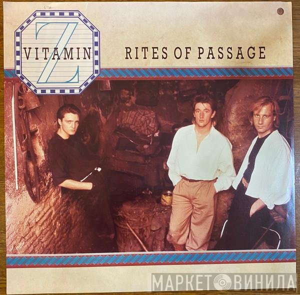 Vitamin Z  - Rites Of Passage