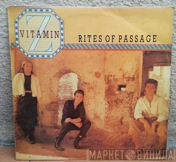Vitamin Z  - Rites Of Passage