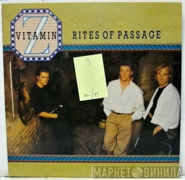 Vitamin Z  - Rites Of Passage