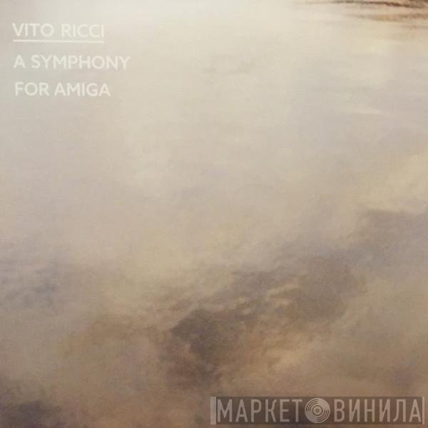 Vito Ricci - A Symphony For Amiga