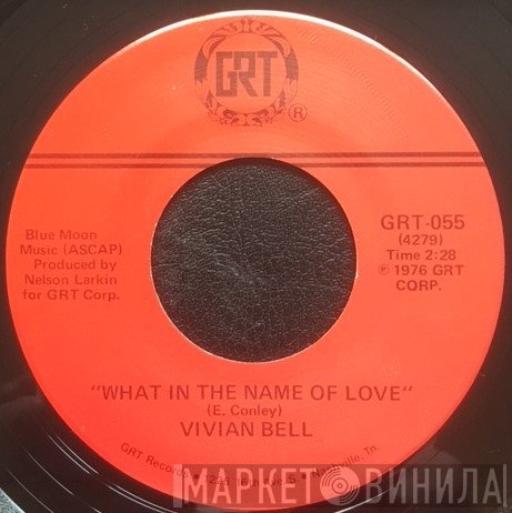 Vivian Bell - What In The Name Of Love