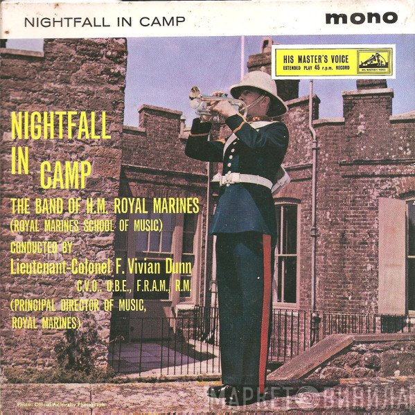 Vivian Dunn, The Band Of H.M. Royal Marines (Royal Marines School Of Music) - Nightfall In Camp
