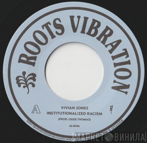 Vivian Jones  - Institutionalized Racism