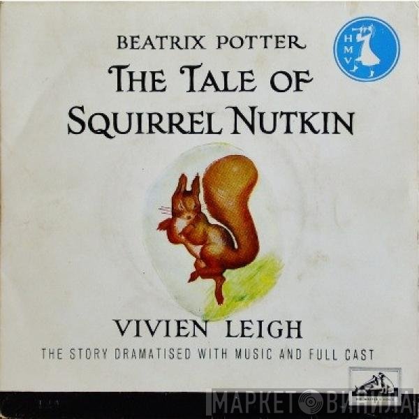 Vivien Leigh, Beatrix Potter - The Tale Of Squirrel Nutkin