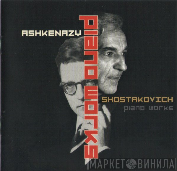 Vladimir Ashkenazy, Dmitri Shostakovich  - Piano Works
