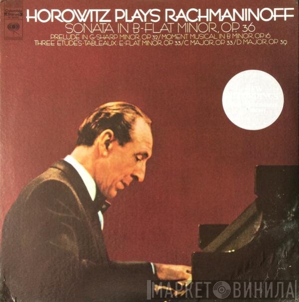 Vladimir Horowitz Plays Sergei Vasilyevich Rachmaninoff  - Horowitz Plays Rachmaninoff