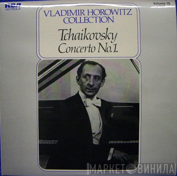 Vladimir Horowitz, Pyotr Ilyich Tchaikovsky - Concerto No. 1