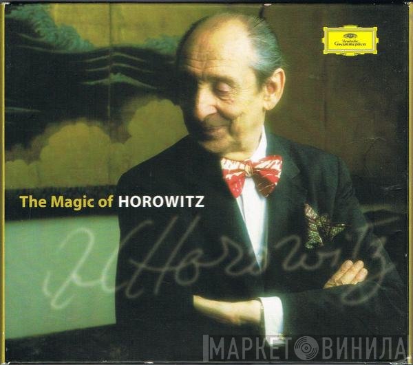 Vladimir Horowitz  - The Magic Of Horowitz