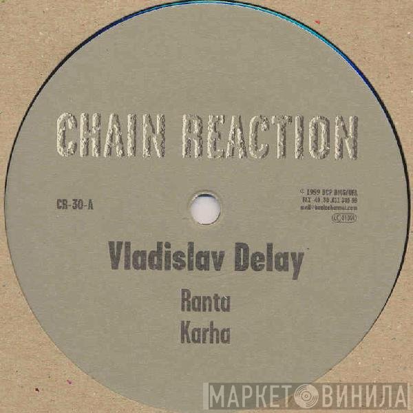 Vladislav Delay  - Ranta