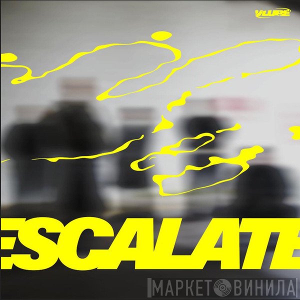 Vlure - Escalate