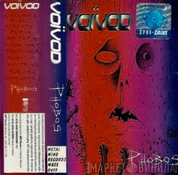 Voïvod  - Phobos