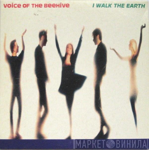 Voice Of The Beehive - I Walk The Earth