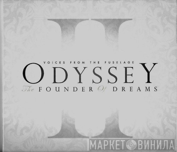 Voices From The Fuselage - Odyssey II: The Founder Of Dreams