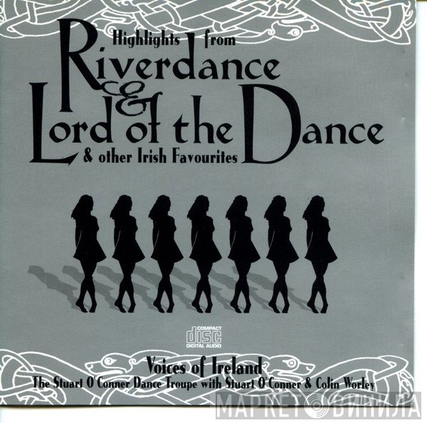 Voices Of Ireland - Highlights From Riverdance &amp; Lord Of The Dance &amp; Other Irish Favourites