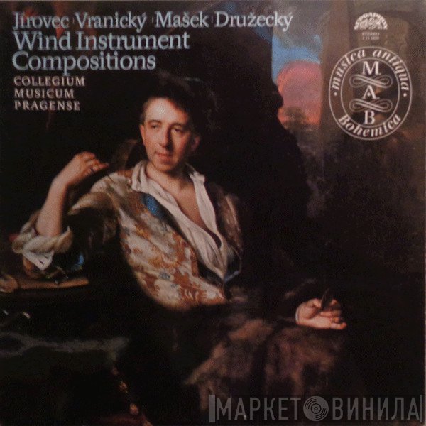 Vojtěch Matyáš Jírovec, Antonín Vranický, Václav Vincenc Mašek, Jiří Družecký, Collegium Musicum Pragense - Wind Instrument Compositions