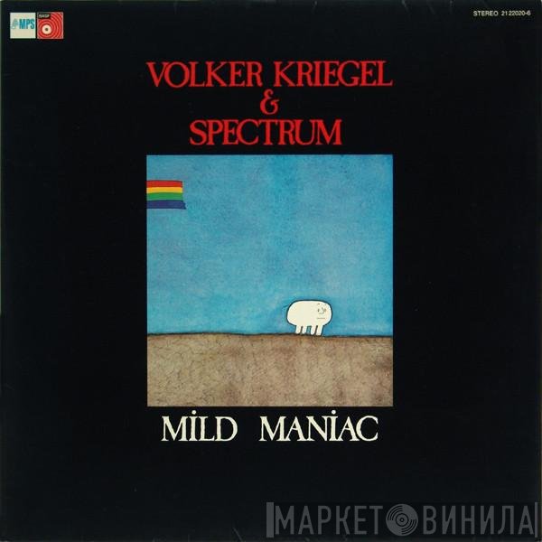Volker Kriegel & Spectrum   - Mild Maniac