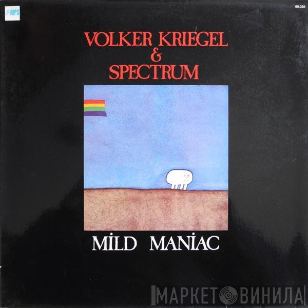 Volker Kriegel & Spectrum   - Mild Maniac