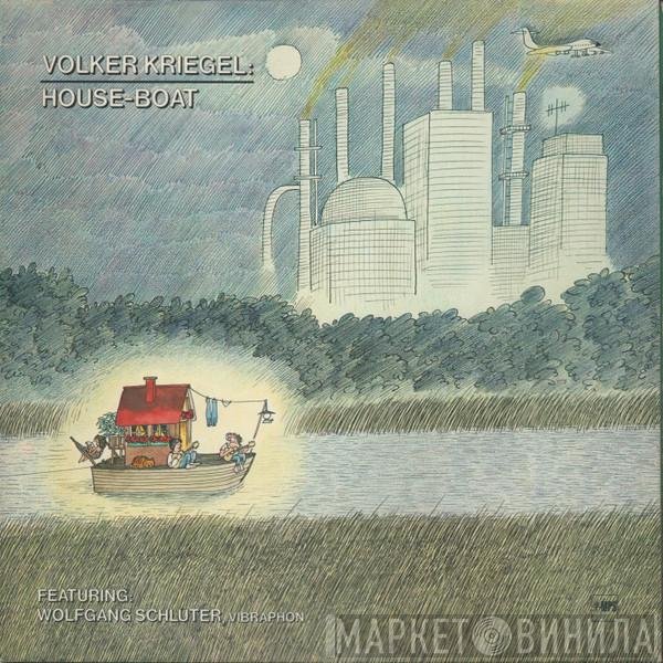 Volker Kriegel  - House-Boat
