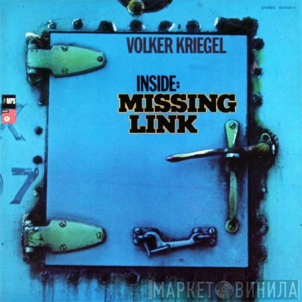 Volker Kriegel  - Inside: Missing Link