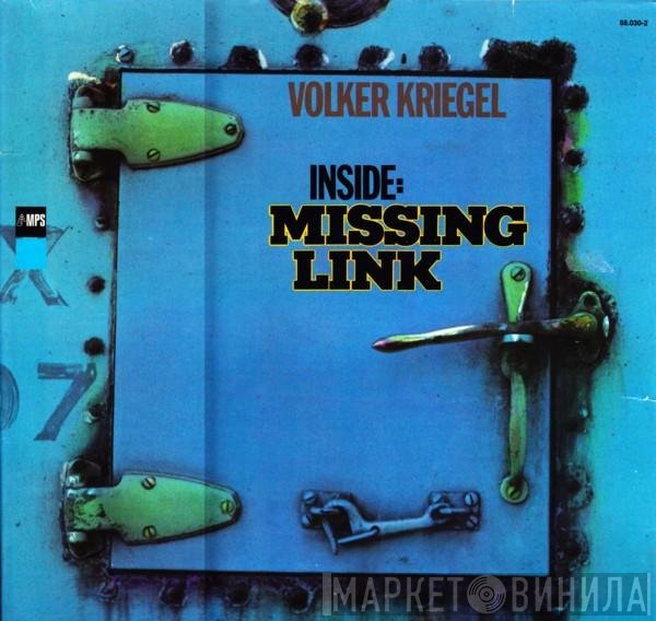 Volker Kriegel  - Inside: Missing Link