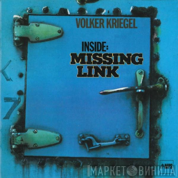 Volker Kriegel  - Inside: Missing Link