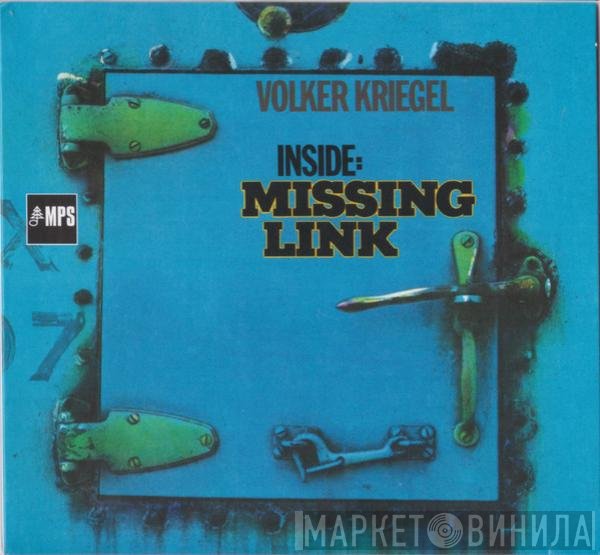 Volker Kriegel  - Inside: Missing Link