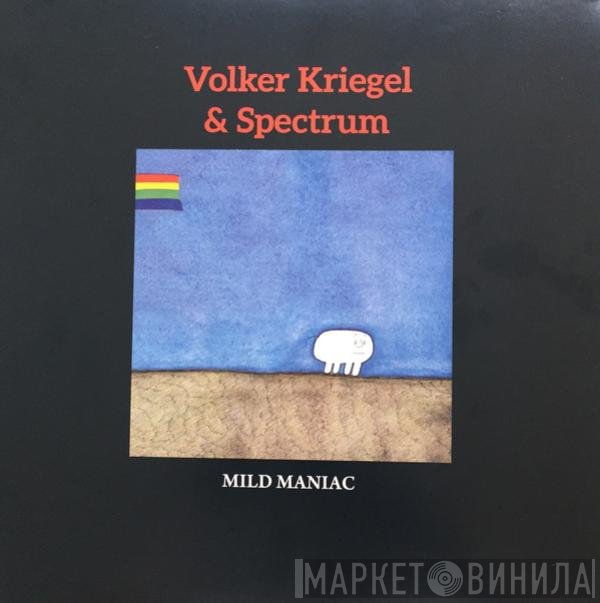 Volker Kriegel, Spectrum  - Mild Maniac