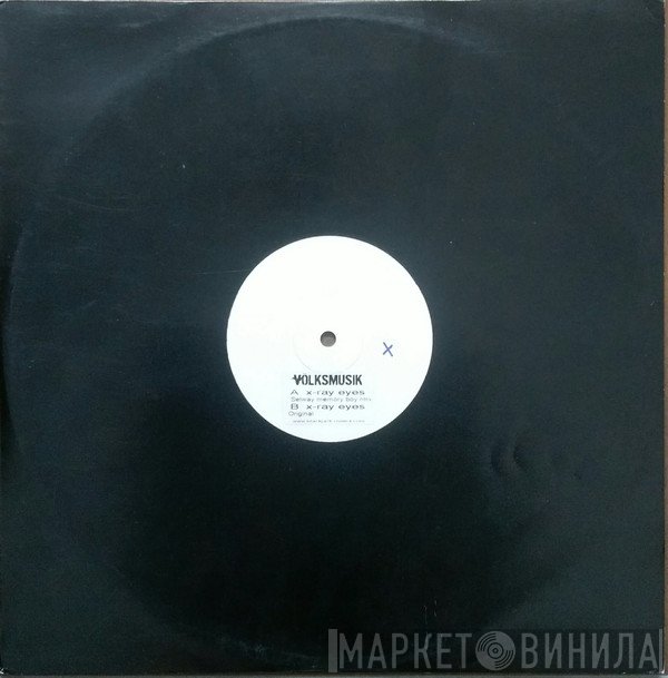 Volksmusik - X-Ray Eyes