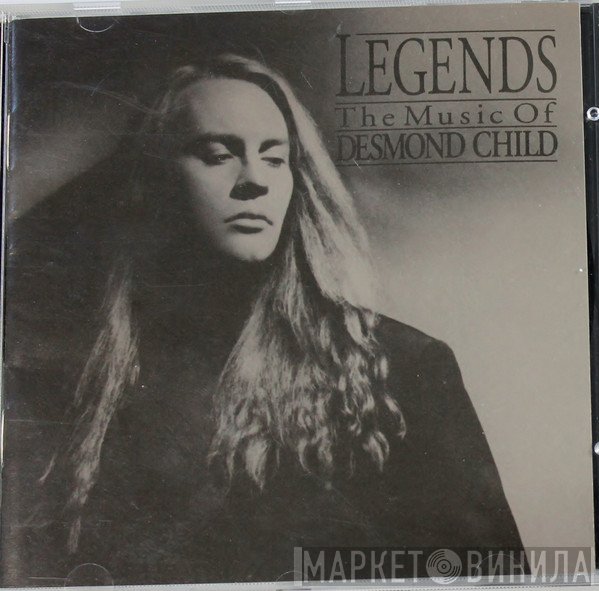  - Volume 1 - Legends, The Music Of Desmond Child