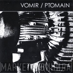 Vomir, Ptomain - Split