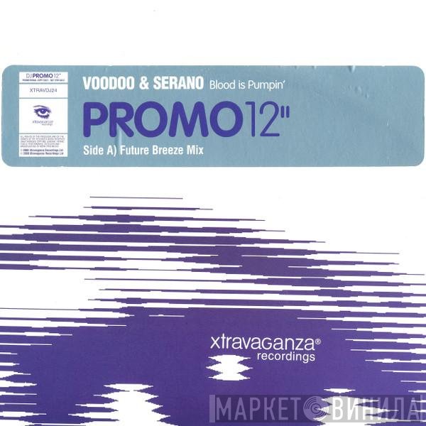 VooDoo & Serano - Blood Is Pumpin'