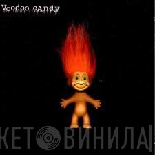 Voodoo Candy - Voodoo Candy