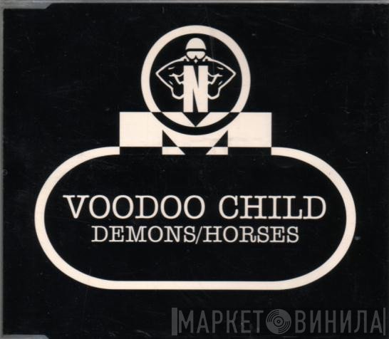 Voodoo Child  - Demons / Horses