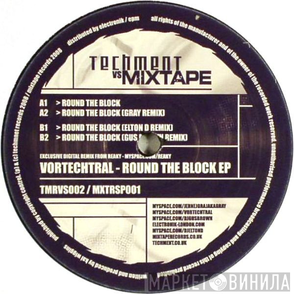 Vortechtral  - Round The Block EP