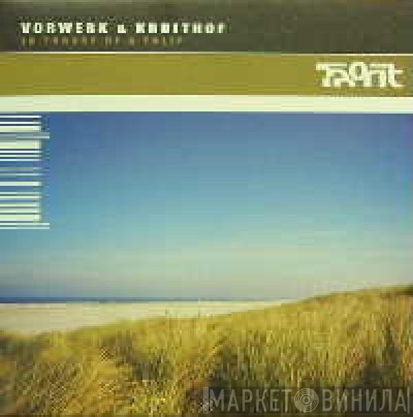 Vorwerk & Jan Kruithof  - In Trance Of A Tulip