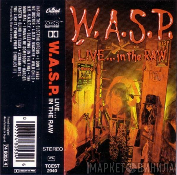W.A.S.P. - Live... In The Raw
