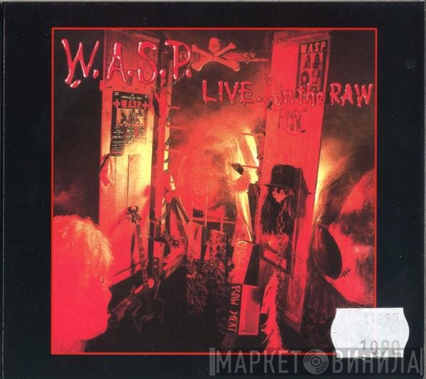 W.A.S.P.  - Live... In The Raw