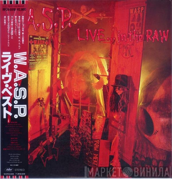 W.A.S.P.  - Live... In The Raw