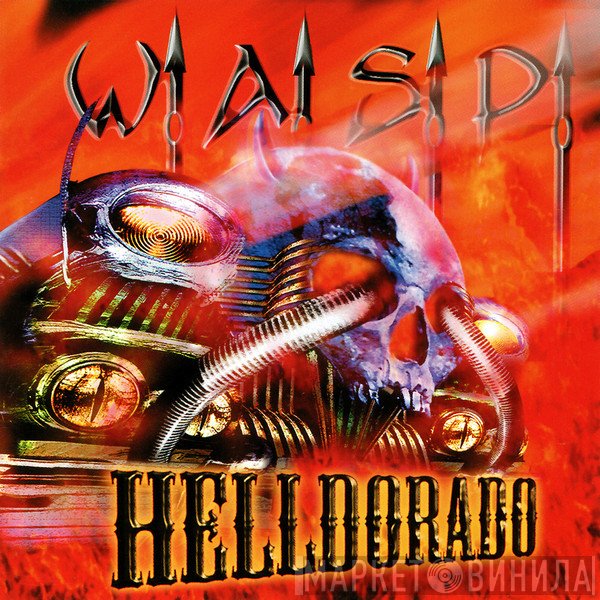 W.A.S.P.  - Helldorado