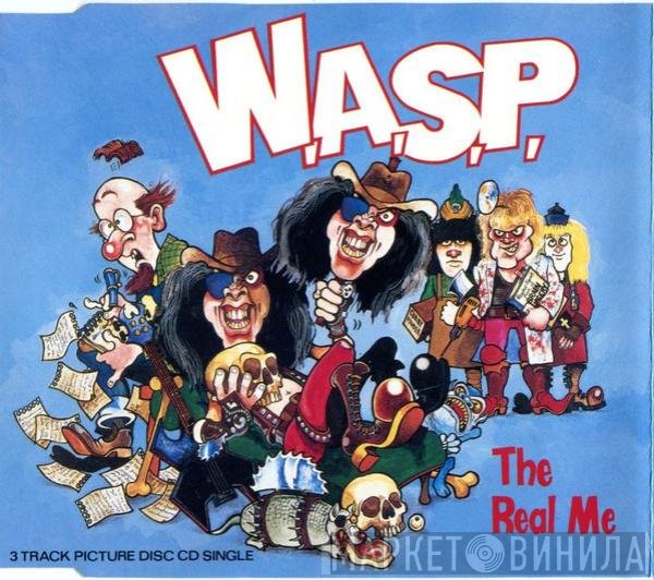 W.A.S.P.  - The Real Me