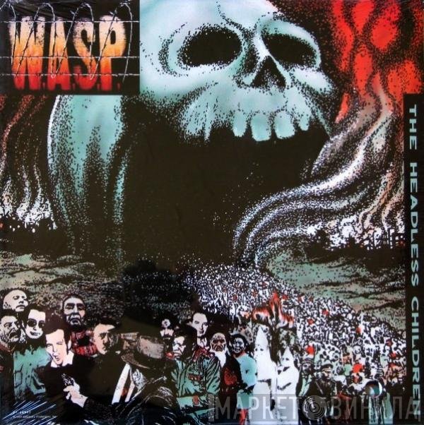W.A.S.P.  - The Headless Children