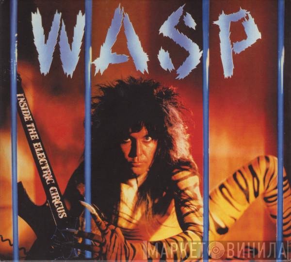 W.A.S.P. - Inside The Electric Circus