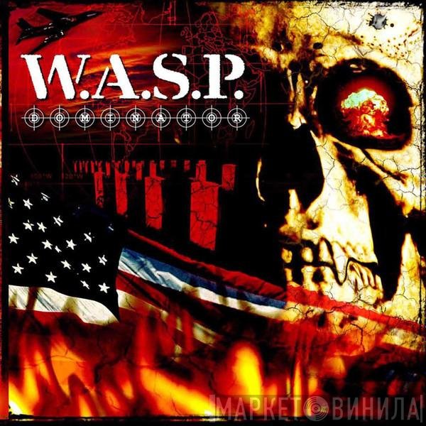 W.A.S.P.  - Dominator