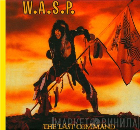W.A.S.P.  - The Last Command